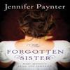 The Forgotten Sister by Jennifer Paynter Paperback Book 9781477848883