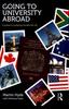 The Going To University Abroad : A Guide To Studying Outside the UK Book