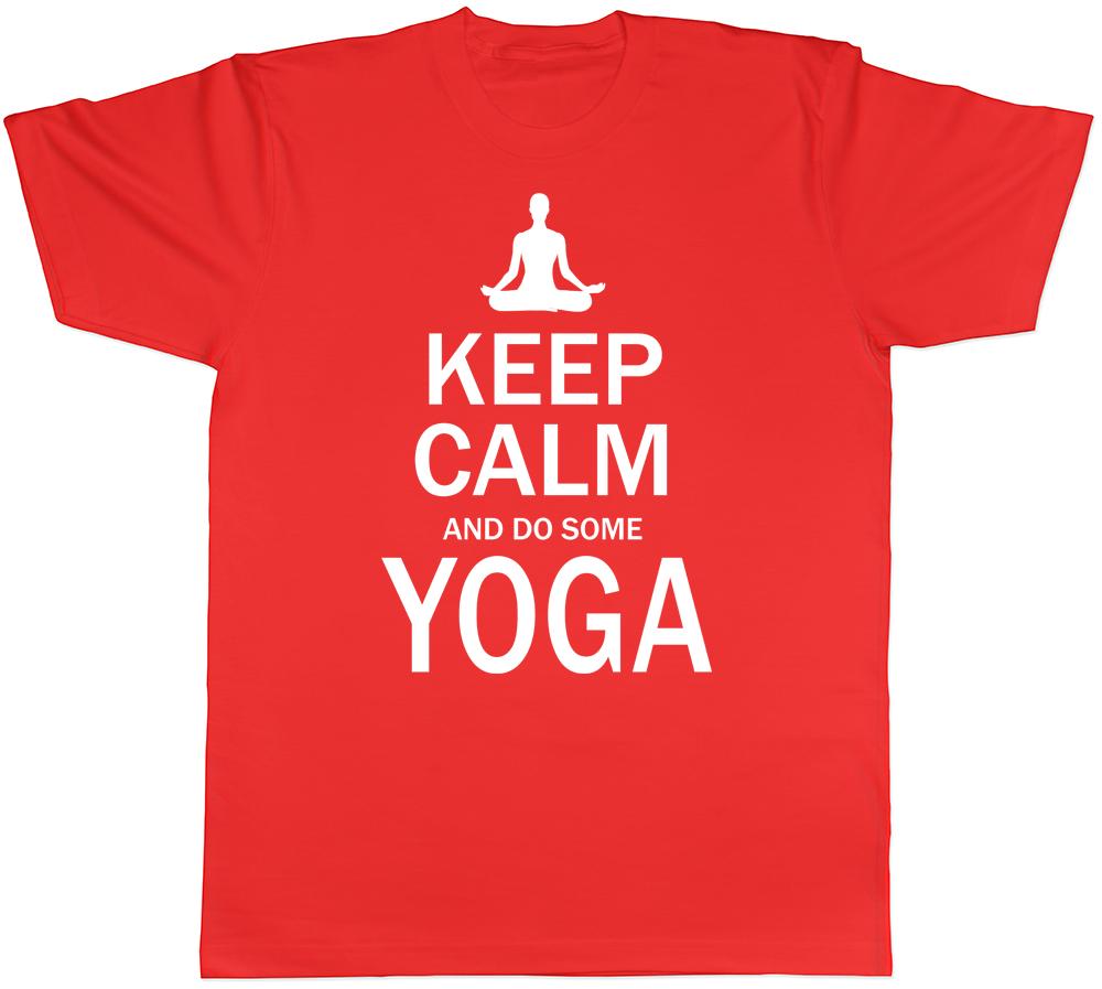 Keep Calm And Do Some Yoga Unisexs Unisexs Unisex Tee TShirt S