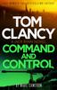 The Tom Clancy Command and Control : The Tense, Superb New Jack Ryan Thriller Book