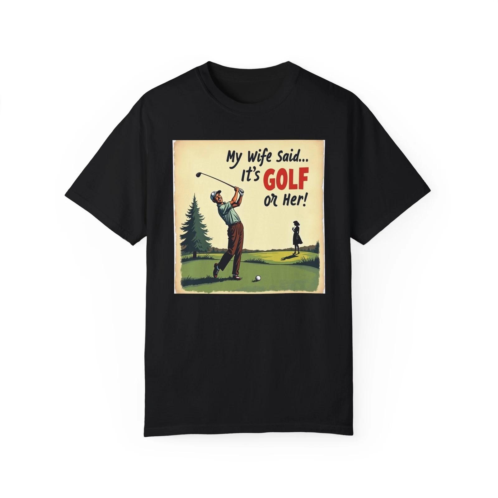 

Funny Golf Themed Unisex T-shirt, Gift for Golf Lovers, Humorous Golf Tee, 4XL