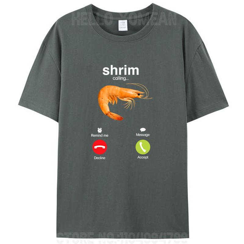 Shrim Is Calling Misspelled Funny Shrimp Calling Meme Men Women's 100% Cotton T-Shirt Tee Shirts