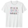Take Care Of Yourself Unisex TShirt Unisextal Health Wellness Birthday Gift For Her
