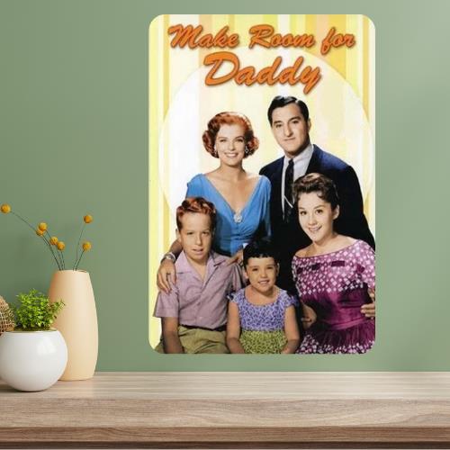 Make Room for Daddy Danny Thomas Classic TV Show Metal Poster Sign
