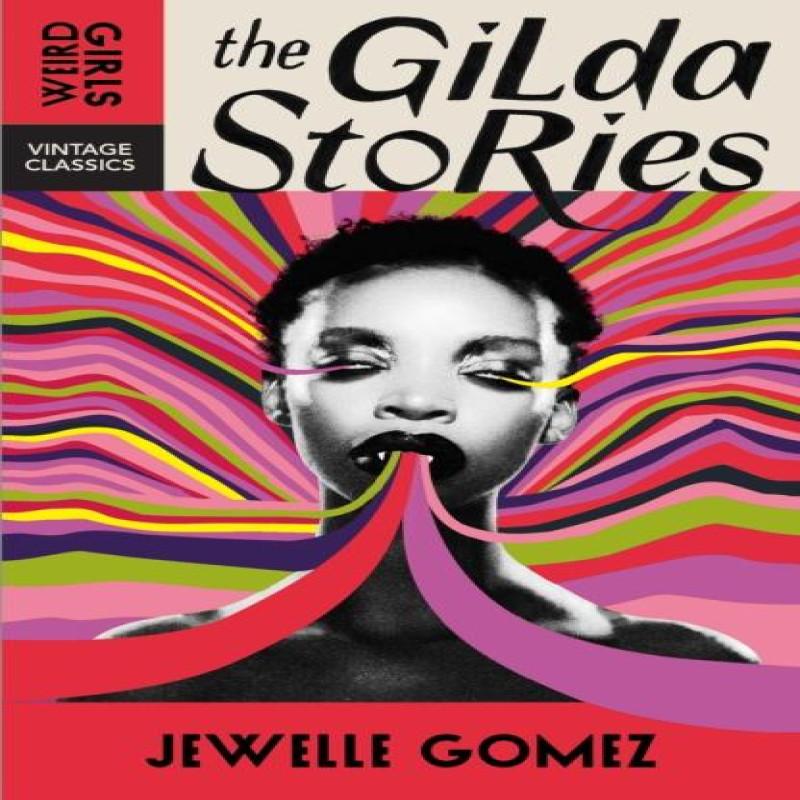 The Gilda Stories by Jewelle Gomez Paperback Book 9781529955620