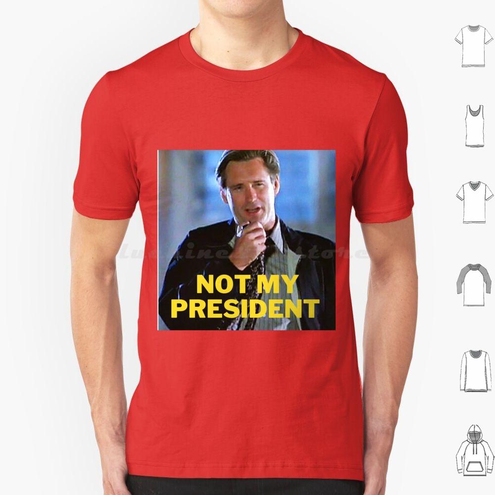 Day Not My President T Shirt Men Women Kids 6xl Day Bill Pullman Will Smith President Not My President