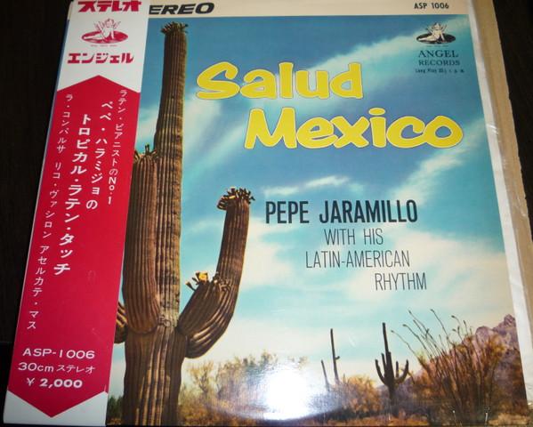 

LP Record PEPE JARAMILLO, HIS LATIN AMERICAN - Salud Mexico ASP1006PROMO ANGEL 1961 Japan Latin Used