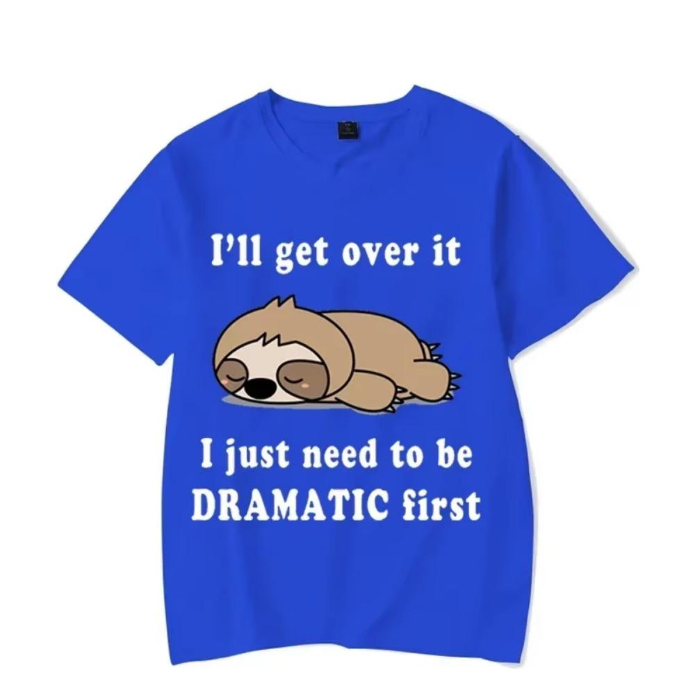 Funny Sloth Men's T-shirts I Just Need To Be Dramatic First Graphic Tshirts Men Short Sleeve Top Shrit Hip Hop Streetwear Tshirt
