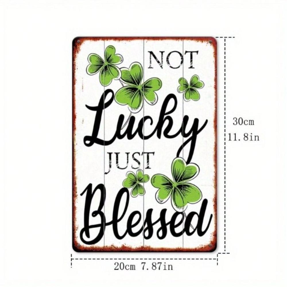 Metal Poster Blessed Not Lucky St Patricks Day Irish Blessing Wall Decor