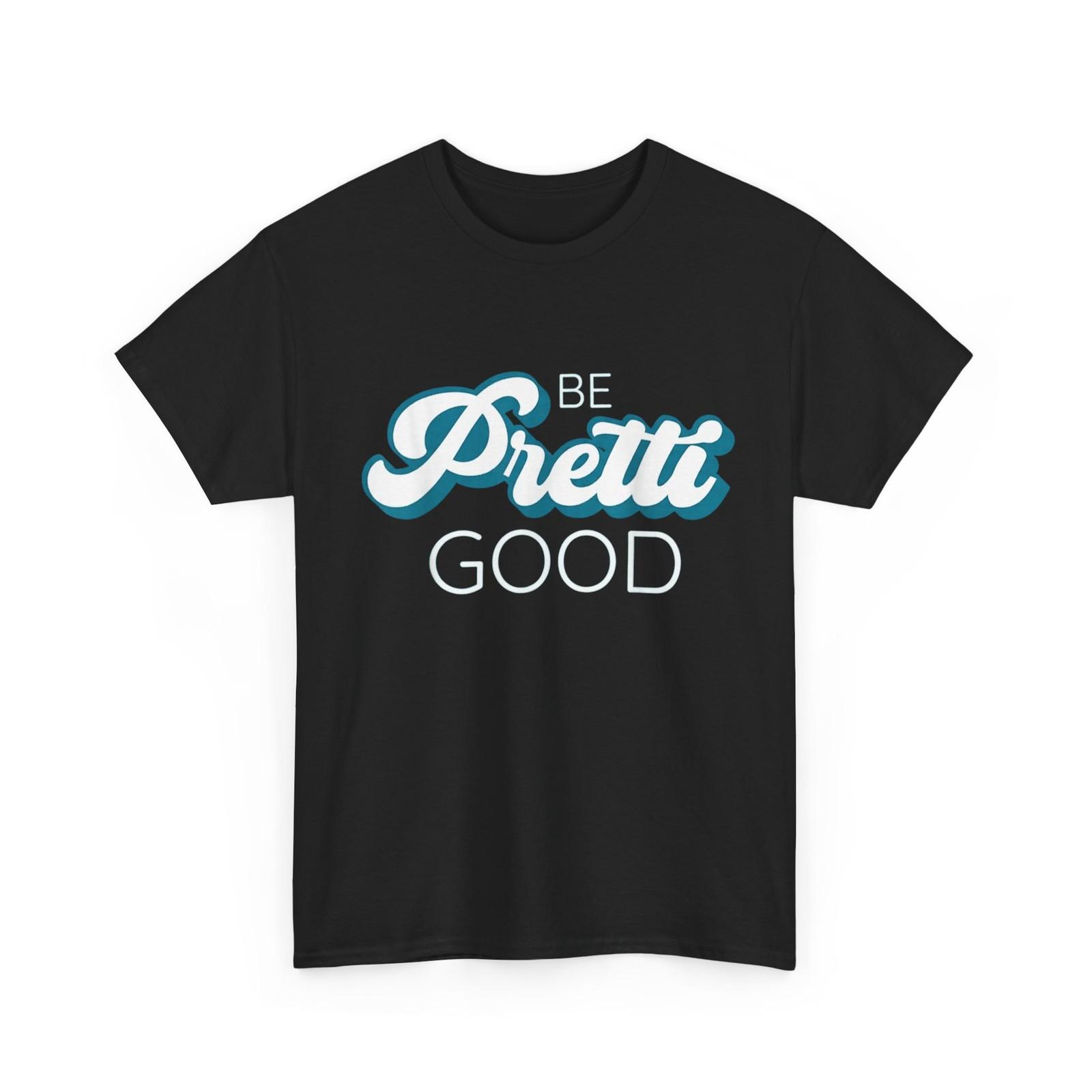 Be Pretty Good, Human Rights Protest T-Shirt M