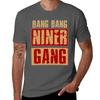 Shirts Bang T Gang Cool Printed Niner TShirt Football Bang Anime for T for Shirts Unisex Unisex