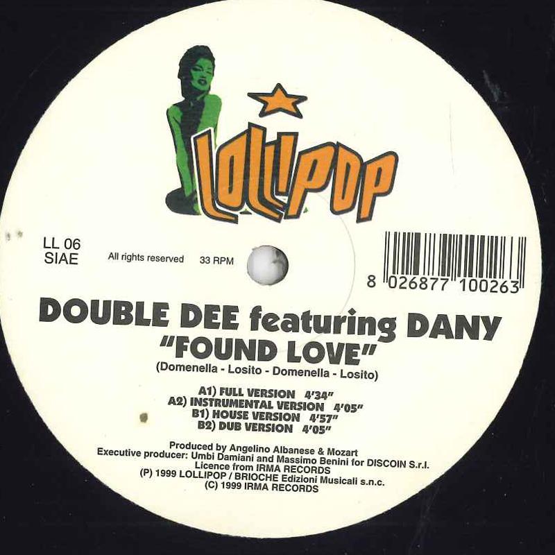 

12inch Record DOUBLE DEE Found Love LL06 LOLLIPOP 1999 Italy Dance Electronica Used