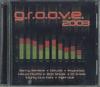 CD VARIOUS  Groove 2003 72435846232 EMI 2003 US Dance  Electronica Used