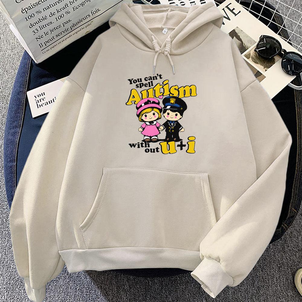 Graphic Clothing You Can't Spell Autism Without U and I Hoodies Streetwear Women Men Cartoon Printing Sweatshirts Girls Winter