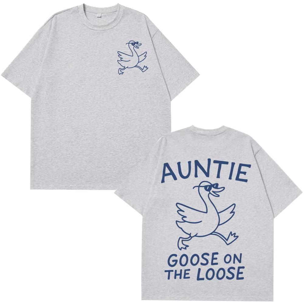 Auntie Goose on The Loose Funny Retro Print T-Shirts Men Women T-shirt Short-sleeved Loose Casual High-quality T-shirts