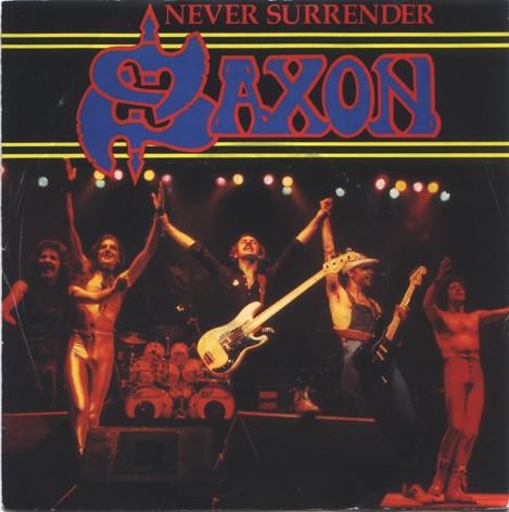 7inch Record SAXON - Never Surrender CAR204 Carrere 1981 UK Rock Used