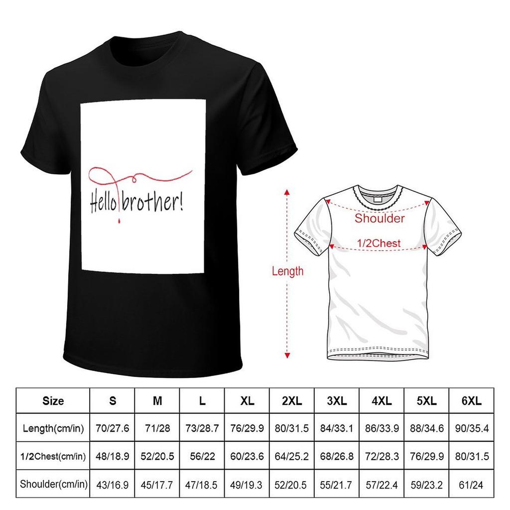 Hello brother TShirt Personalized tshirt summer clothes funny meme tshirts anime tshirt mens t shirts top quality