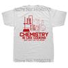 Chemistry Is Just Like Cooking Fashion Men Summer T Shirt Slogan Short Sleeve O-Neck Funny Tops Tees Clothes Joke T-Shirt