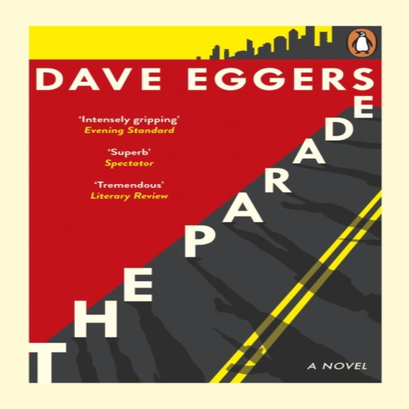 The Parade by Dave Eggers Paperback Book 9780241986271