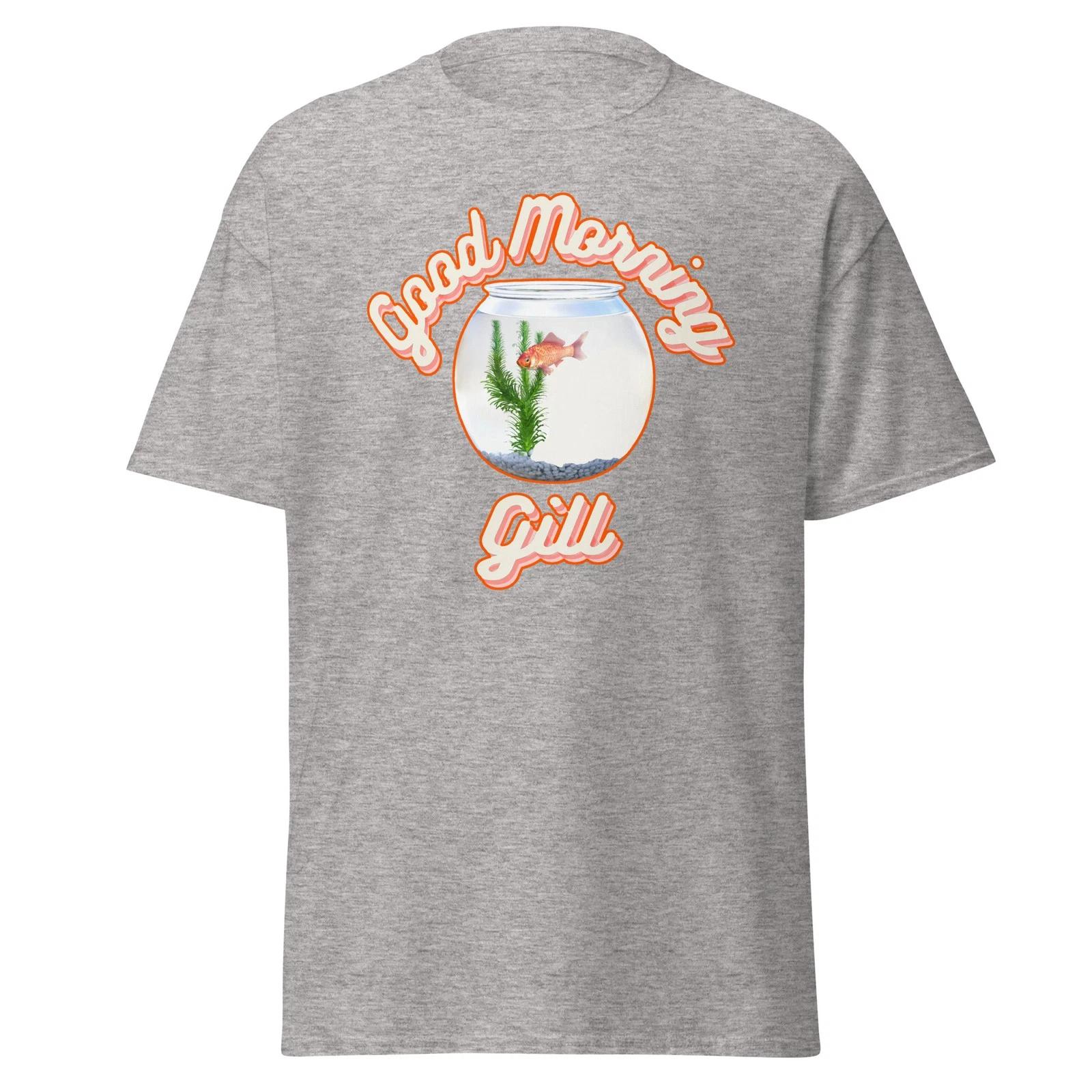 Good Morning Gill - What About Bob Shirt - Bob Wiley Movie Quote Tee - Unisex 3XL