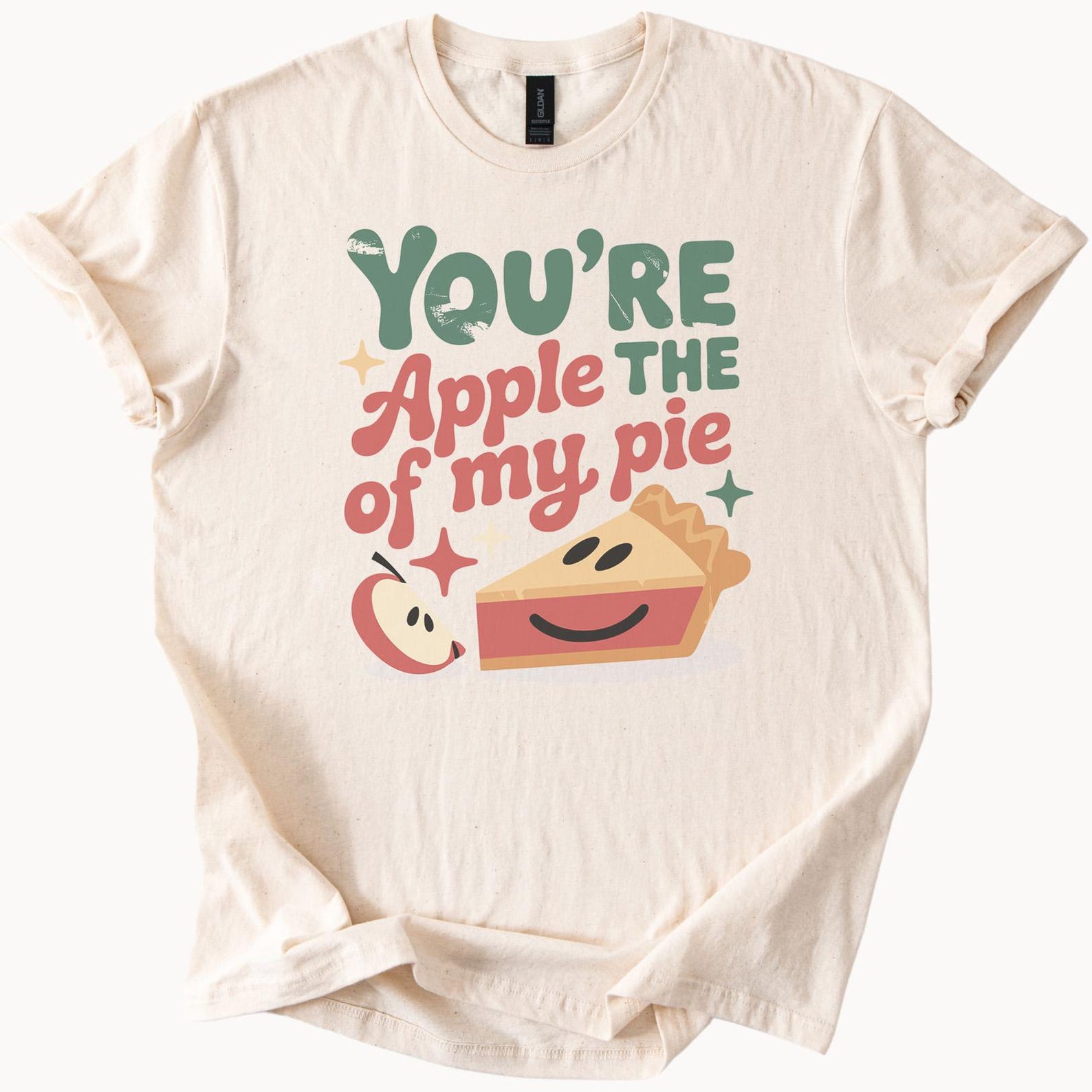 Youre The Apple Of My Pie Shirt Cute Smiling Apple Pie Graphic Tee Fun Foodie Shirt Sweet Pun Shirt Gift For Pie Lovers 100