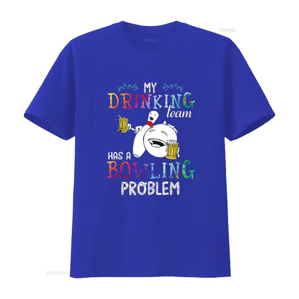 My Drinking Team Has A Bowling Problem T Shirt Vintage Washed Soft Stretched Stylish Slightly Versatile Unisex Graphic