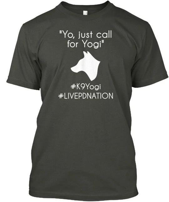 K9 Йоги Полицейская Собака Livepdnation Yojust Call For Футболка Сделано в США S-5XL S