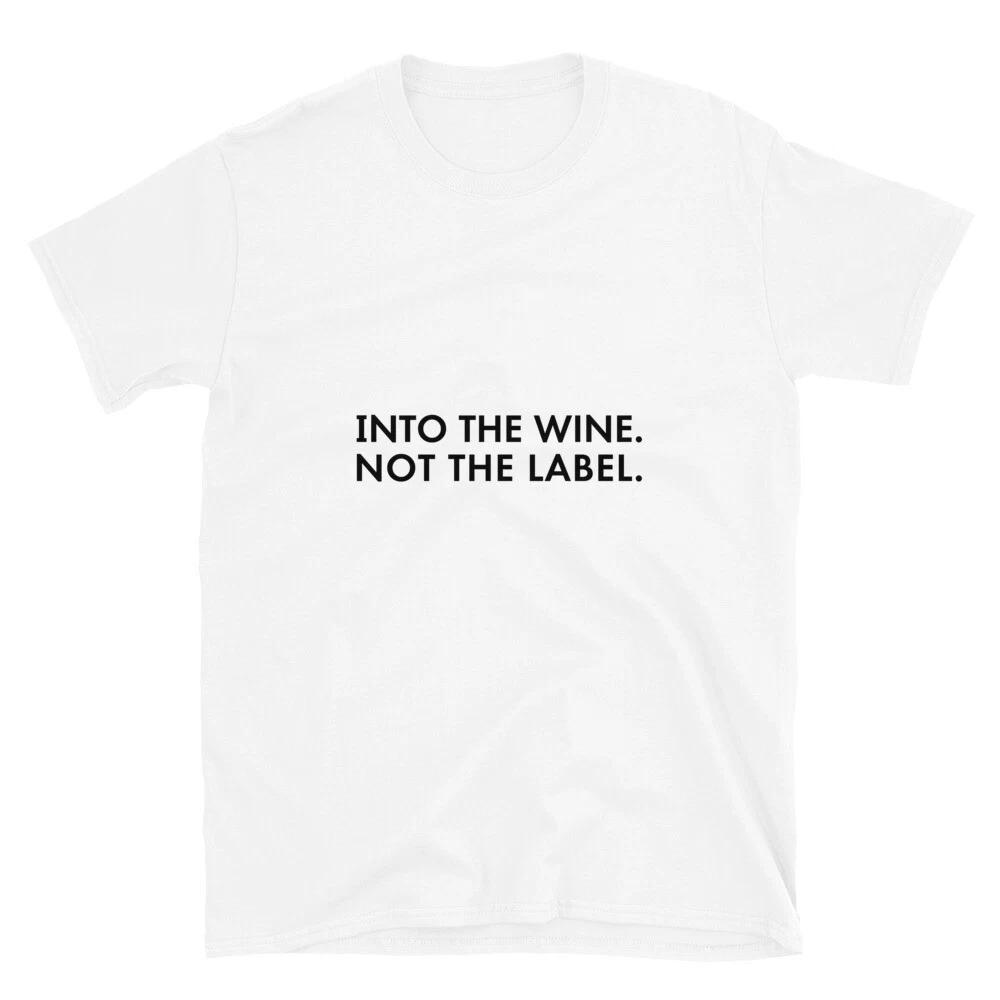 Into The Wine Not The Label T-Shirt L
