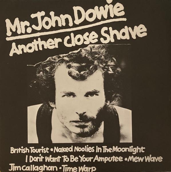 

7inch Record JOHN DOWIE - Another Close Shave VEP1004 Virgin 1977 UK Rock Used
