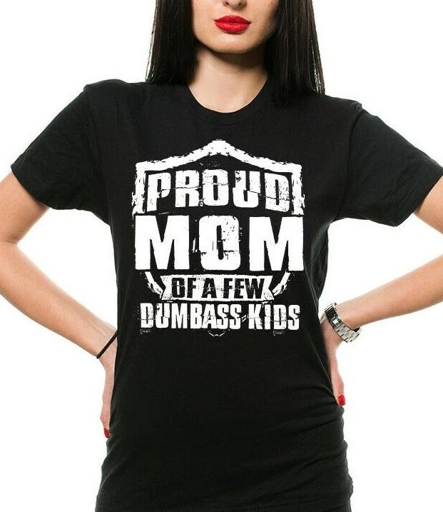Proud Mom Of A Few Dumbass Kids Funny Gifts For Mom Mother Gifts Christmas Gifts L
