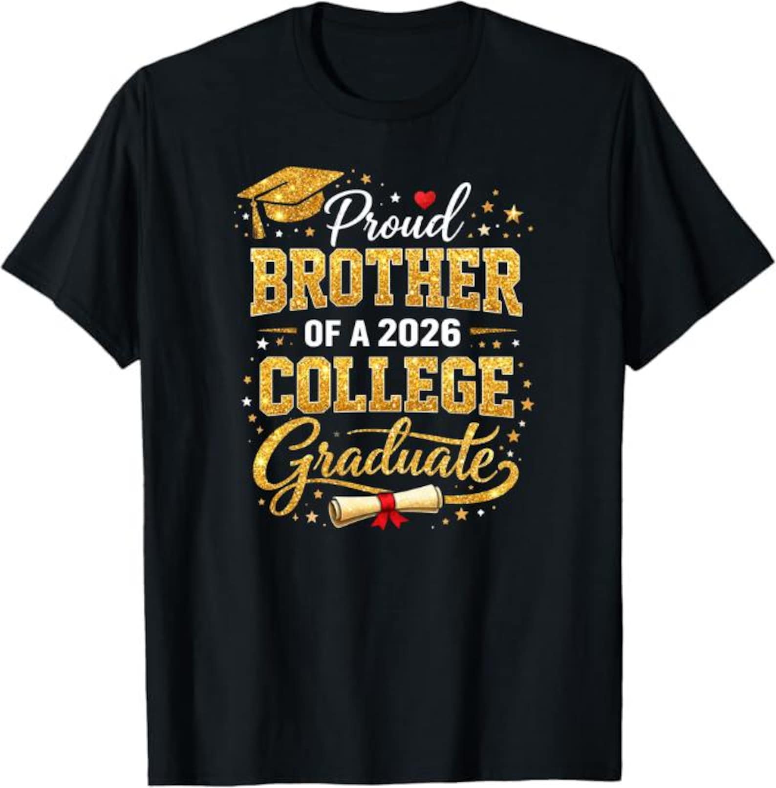 Proud Brother of a 2026 College Graduate T-Shirt, Class of 2026 Family Graduation Gift, Proud Brother Graphic Tee 2XL