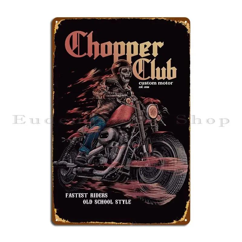 Chooper Club Metal Sign Party Design Pub Printing Party Club Garage Club Tin Sign Poster
