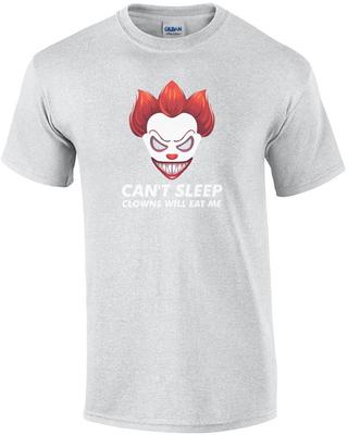 Can't Sleep - Clowns Will Eat Me - Clown T-shirt