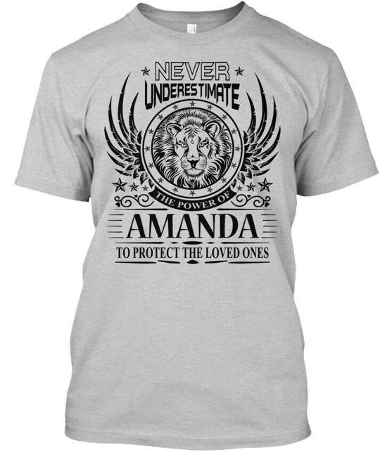 

Power Of Amanda Loved Ones Never Underestimate The TTshirt Made in USA S-5XL 2XL