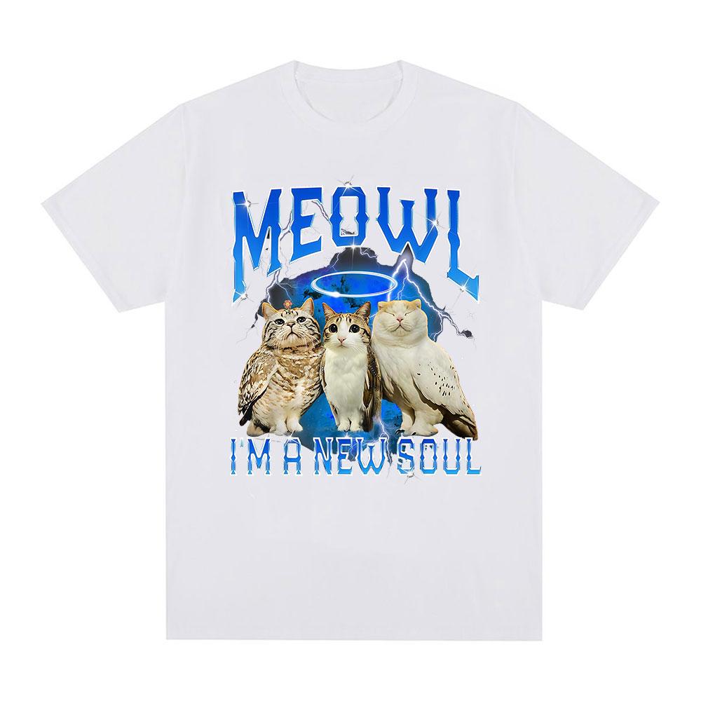 Meowl Cat Owl Funny Meme Im A New Soul Tshirts Mens Clothing Fashion Harajuku Short Sleeves Tees Cotton Summer T Shirts Tops