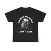 There's A Chance I Don't Care Graphic T Shirt Brand New Cotton Tee