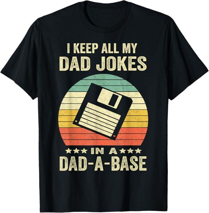 Mens Funny Dad Jokes In Dad-a-base Vintage for Father's Day T-Shirt