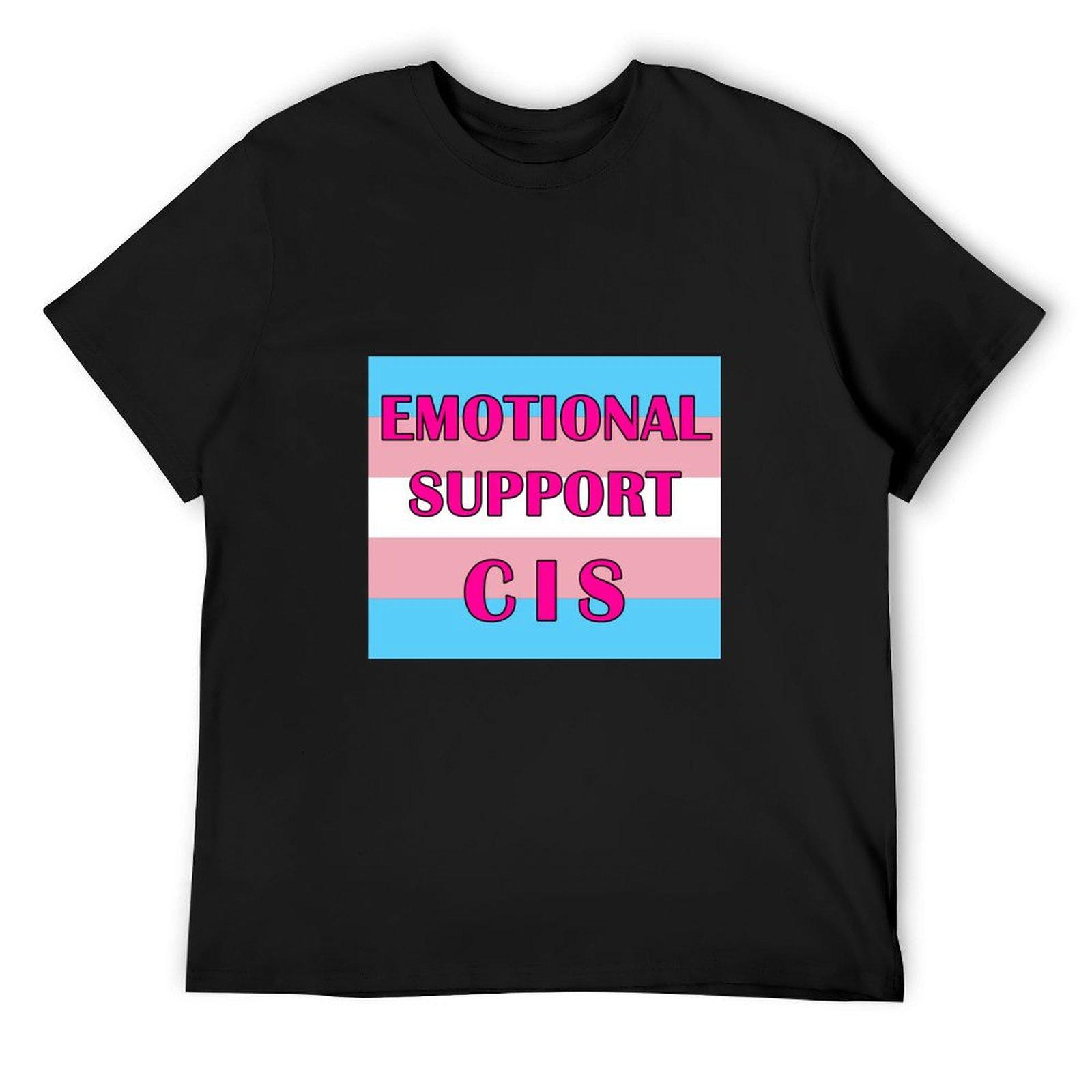 

Emotional Support Cis T-Shirt oversized customizeds mens vintage t shirts 4XL
