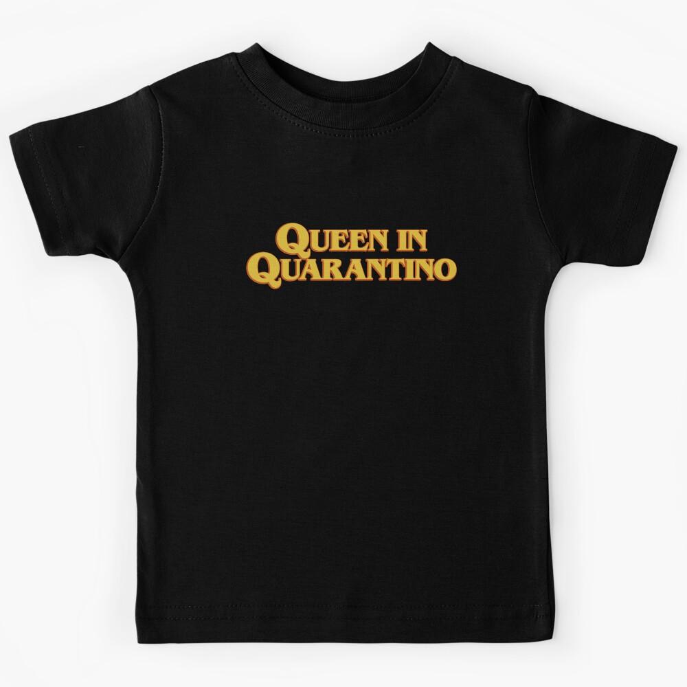 Queen in Quarantino Kids T-Shirt 100