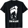 Bigfoot Leave Me Alone Funny Sasquatch Antisocial Introvert T-Shirt