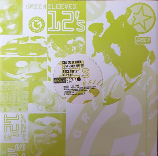 

12inch Record CHUCK FENDER / BUCCANEER / HAWKEYE - Gal Dem Wining / Oven / Can t Under GRED537 Greensleeves Re 1996 UK Reggae, Ska & Dub Used