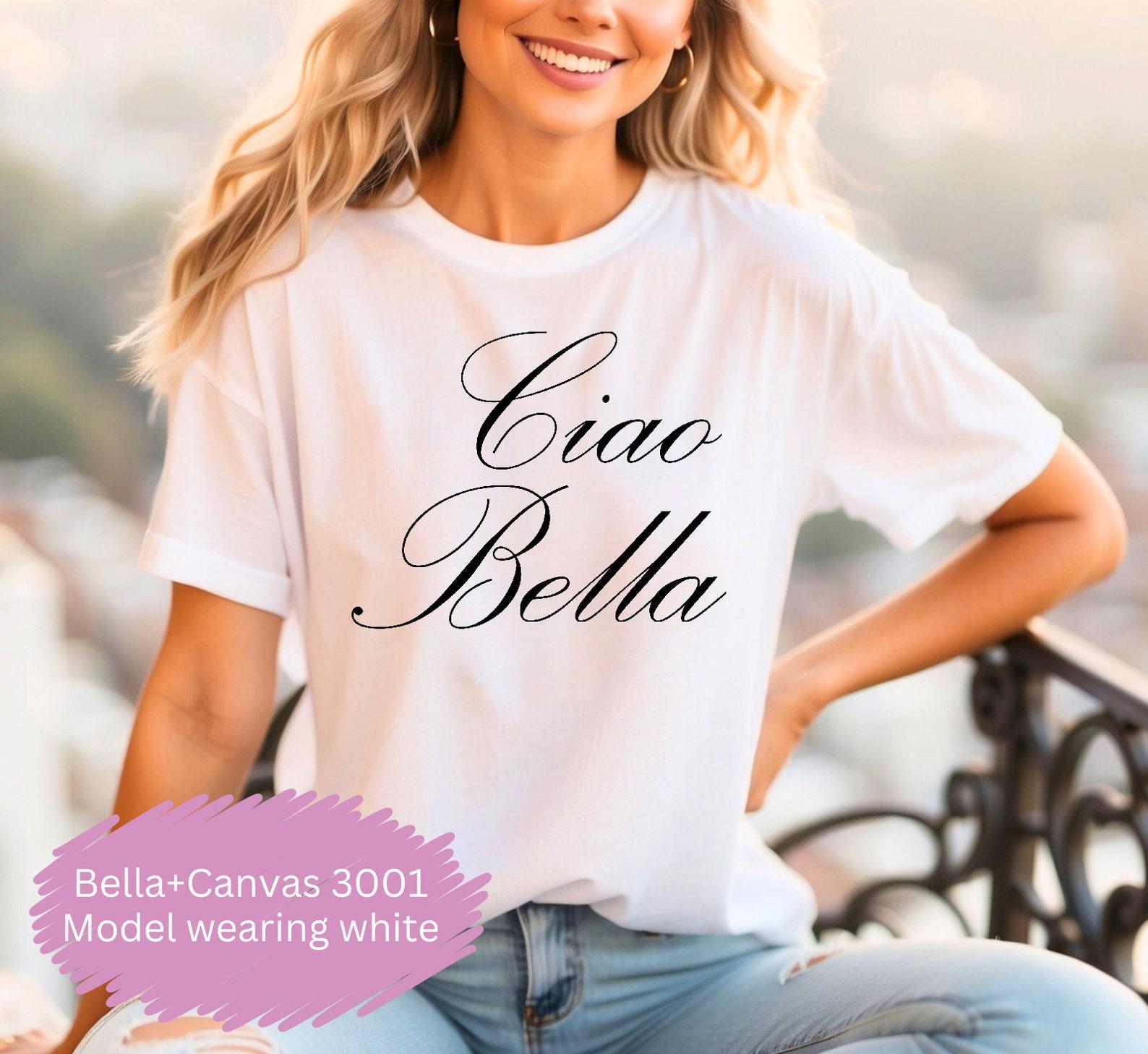 Ciao Bella T shirt Ciao Italian Shirt Italian TShirt Italian Hello Goodbye Shirt Women s or unisex fit Italian Travel Adventure TShirt Gift S