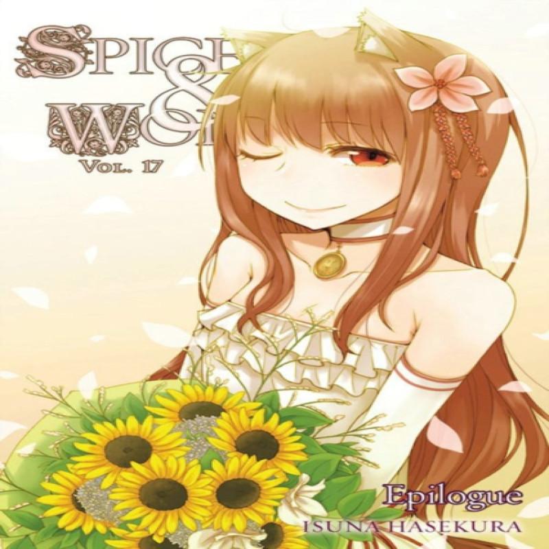 Spice and Wolf Vol. 17 Novel by Isuna Hasekura Paperback Book 9780316339643