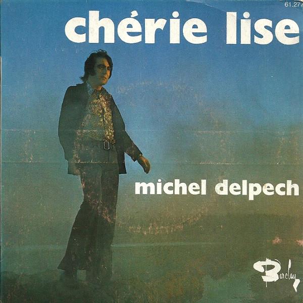 

7inch Record MICHEL DELPECH Chrie Lise 61277 Barclay 1970 France Pop Used