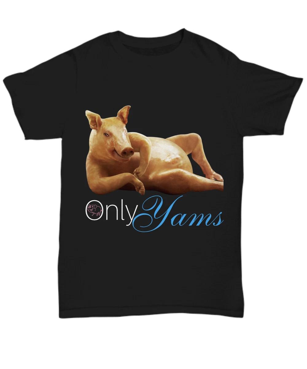 Только Ямс, Смешная Футболка с Мемом, Пародия на OnlyFans Футболка, Смешная Футболка со Свиньей, Смешная S