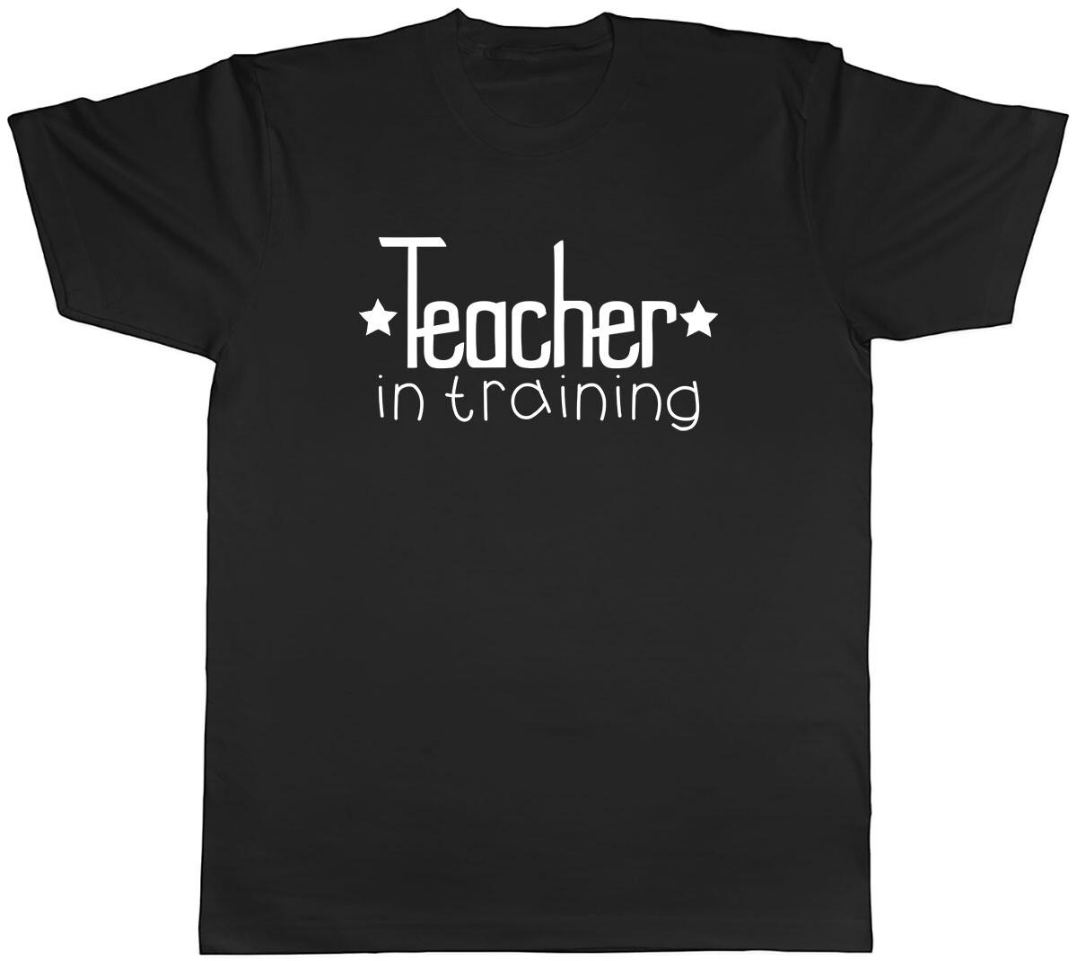 Teacher in Training Mens Unisex T-Shirt Tee XL