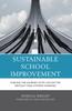 The Sustainable School Improvement : Fueling the Journey with Collective Efficacy and Systems Thinking Book