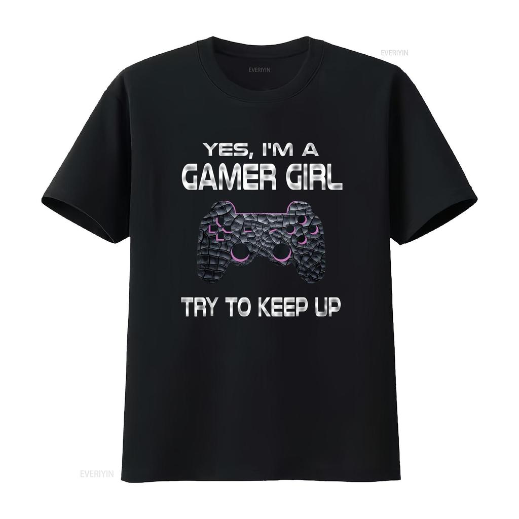 Gamer Girl Funny Quote Gaming Video Games Girls T Shirtns Shirt Vintage Washed Versatile Casual Breathable Stretched Unisex