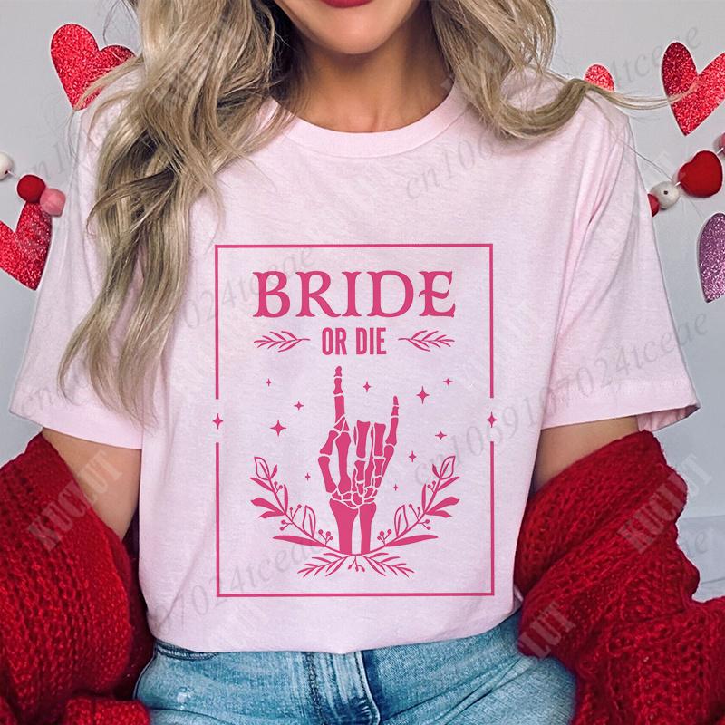 Bride or Die Skeleton Finger Graphic Y2k Tops Til Death Do Us Party Tshirt Unisex Bachelorette Hen Party Tees Team Bride Shirts