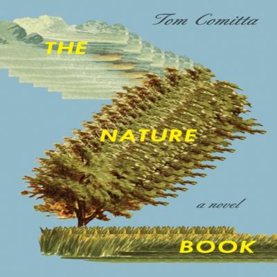 The Nature Book by Tom Comitta Paperback Book 9781566896634
